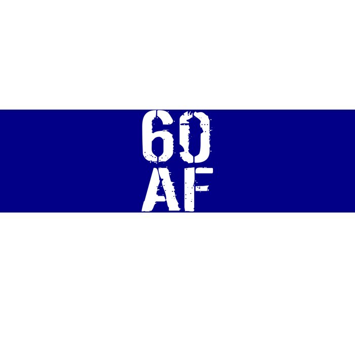 60 AF 60th Birthday Bumper Sticker