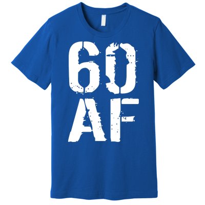 60 AF 60th Birthday Premium T-Shirt