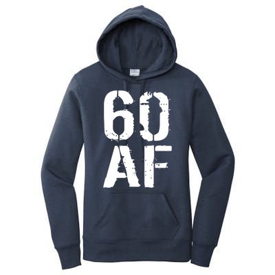 60 AF 60th Birthday Women's Pullover Hoodie