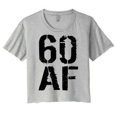 60 AF 60th Birthday Women's Crop Top Tee