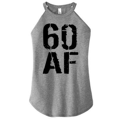 60 AF 60th Birthday Women's Perfect Tri Rocker Tank