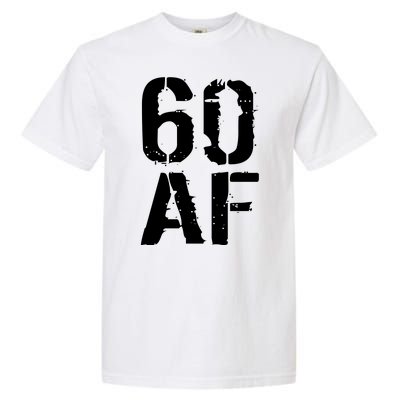 60 AF 60th Birthday Garment-Dyed Heavyweight T-Shirt