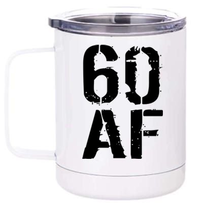 60 AF 60th Birthday 12 oz Stainless Steel Tumbler Cup