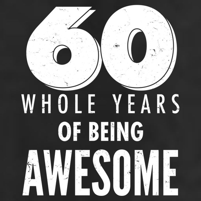 60 Whole Years Of Being Awesome Birthday 7 Panel Mesh Trucker Snapback Hat