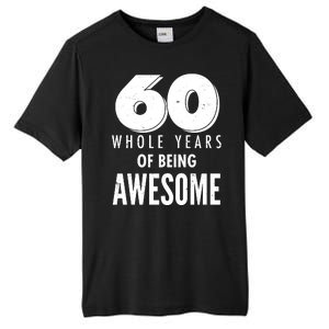 60 Whole Years Of Being Awesome Birthday Tall Fusion ChromaSoft Performance T-Shirt