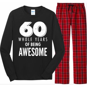 60 Whole Years Of Being Awesome Birthday Long Sleeve Pajama Set