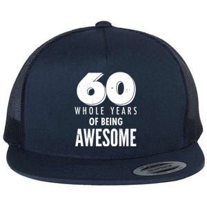 60 Whole Years Of Being Awesome Birthday Flat Bill Trucker Hat