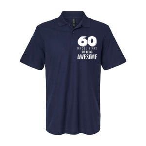 60 Whole Years Of Being Awesome Birthday Softstyle Adult Sport Polo