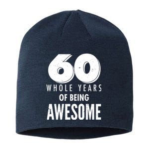 60 Whole Years Of Being Awesome Birthday Sustainable Beanie