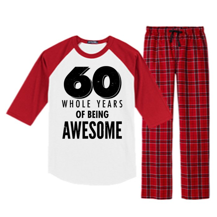 60 Whole Years Of Being Awesome Birthday Raglan Sleeve Pajama Set