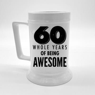 60 Whole Years Of Being Awesome Birthday Beer Stein