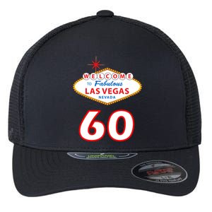 60 Years Old In Vegas - 60th Birthday Flexfit Unipanel Trucker Cap