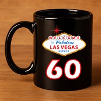 60 Years Old In Vegas - 60th Birthday 11oz C Handle Ceramic Mug
