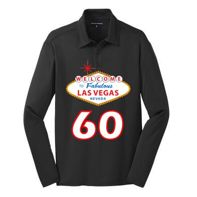 60 Years Old In Vegas - 60th Birthday Silk Touch Performance Long Sleeve Polo