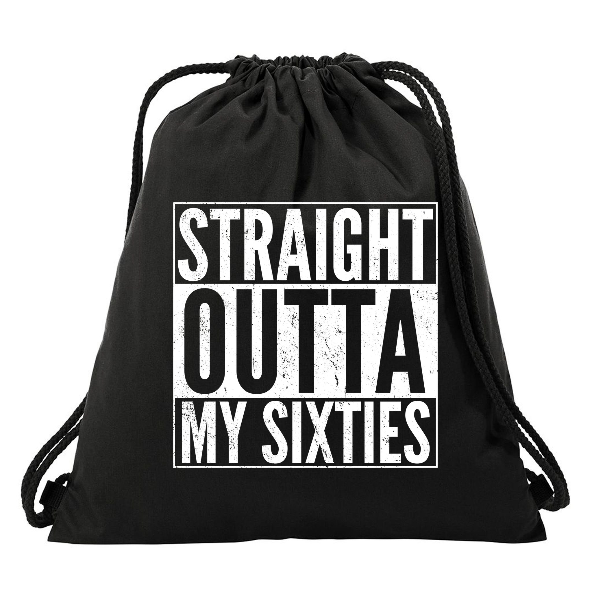 60th Birthday - Straight Outta My Twenties Sixties Drawstring Bag