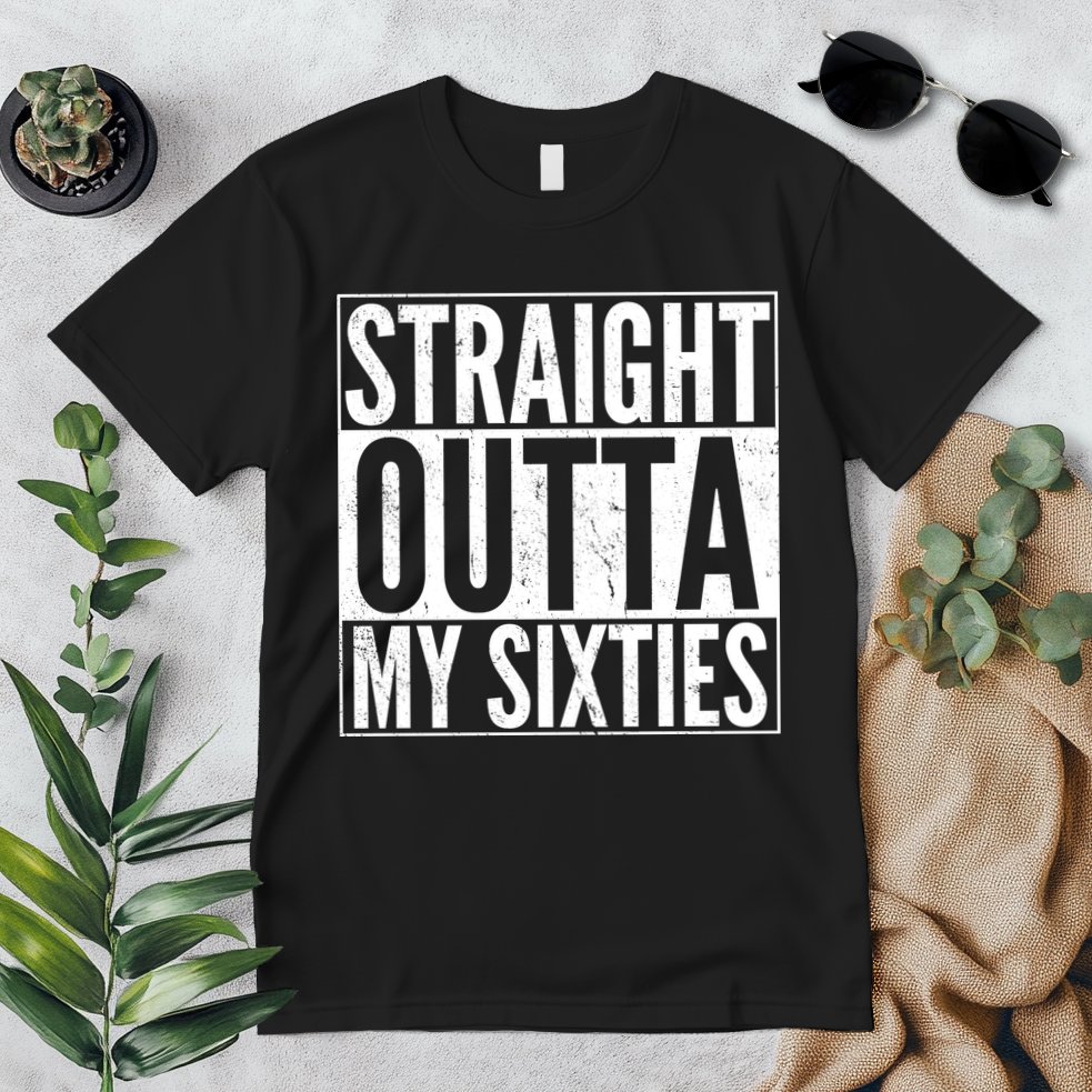 60th Birthday - Straight Outta My Twenties Sixties Premium T-Shirt