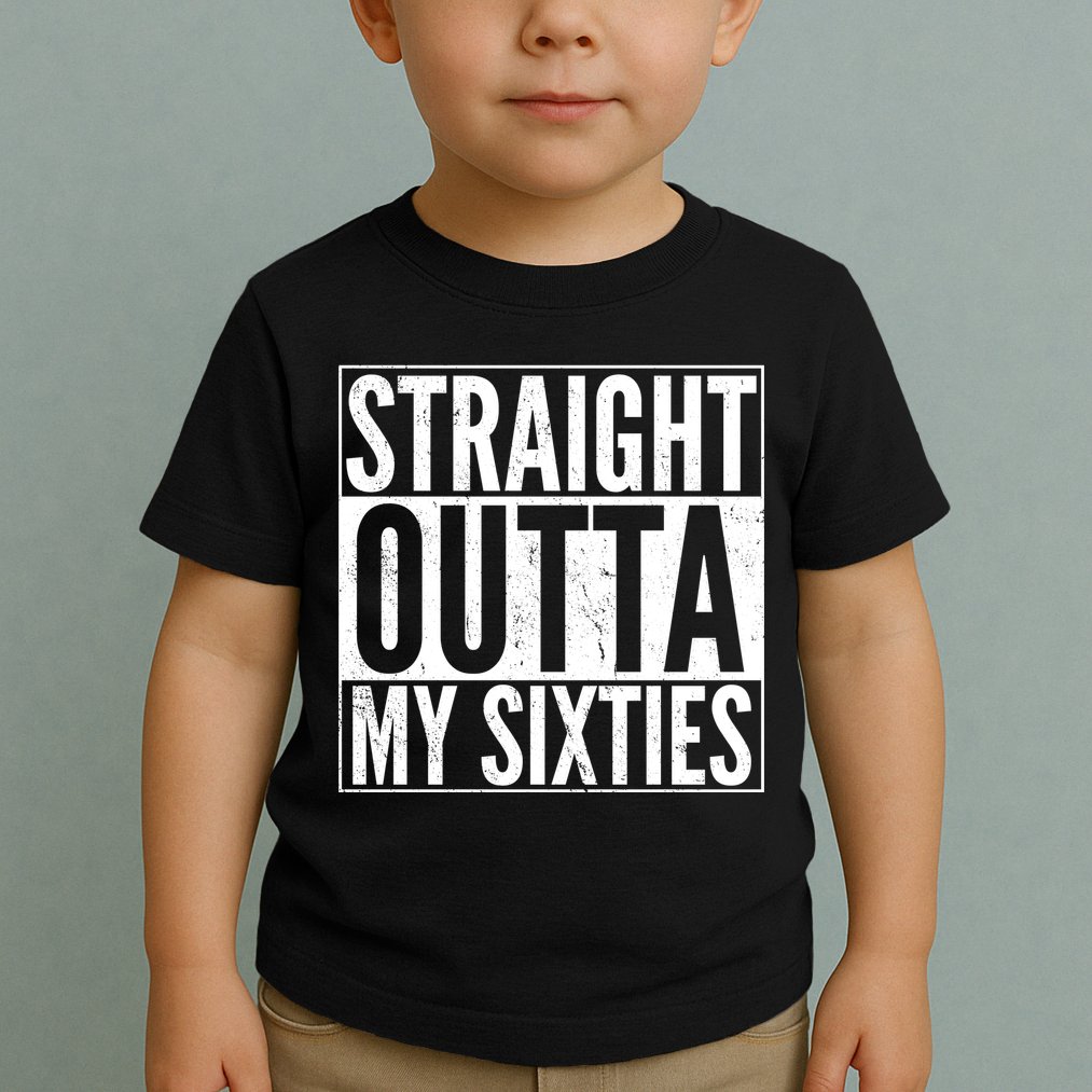 60th Birthday - Straight Outta My Twenties Sixties Toddler T-Shirt