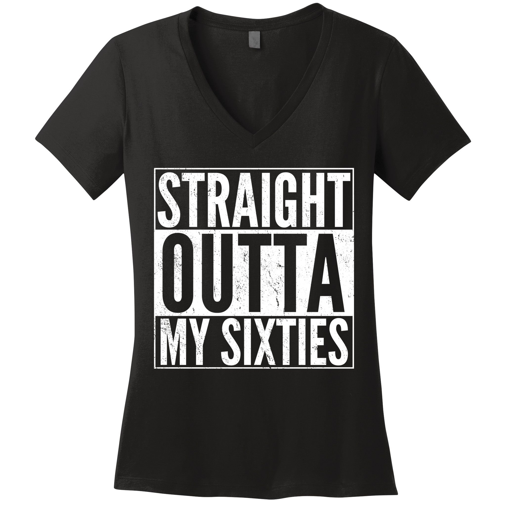 60th Birthday - Straight Outta My Twenties Sixties Women's V-Neck T-Shirt