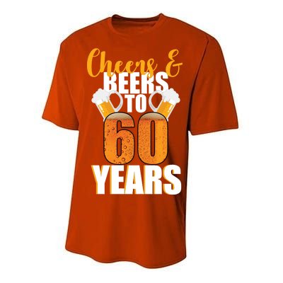 60th Birthday Cheers & Beers To 60 Years Performance Sprint T-Shirt