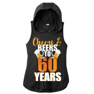 60th Birthday Cheers & Beers To 60 Years Ladies PosiCharge Tri-Blend Wicking Draft Hoodie Tank