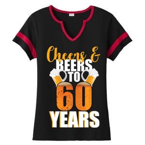 60th Birthday Cheers & Beers To 60 Years Ladies Halftime Notch Neck Tee