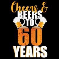 60th Birthday Cheers & Beers To 60 Years Cooling Performance Crew T-Shirt
