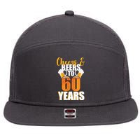 60th Birthday Cheers & Beers To 60 Years 7 Panel Mesh Trucker Snapback Hat