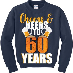 60th Birthday Cheers & Beers To 60 Years Kids Sweatshirt