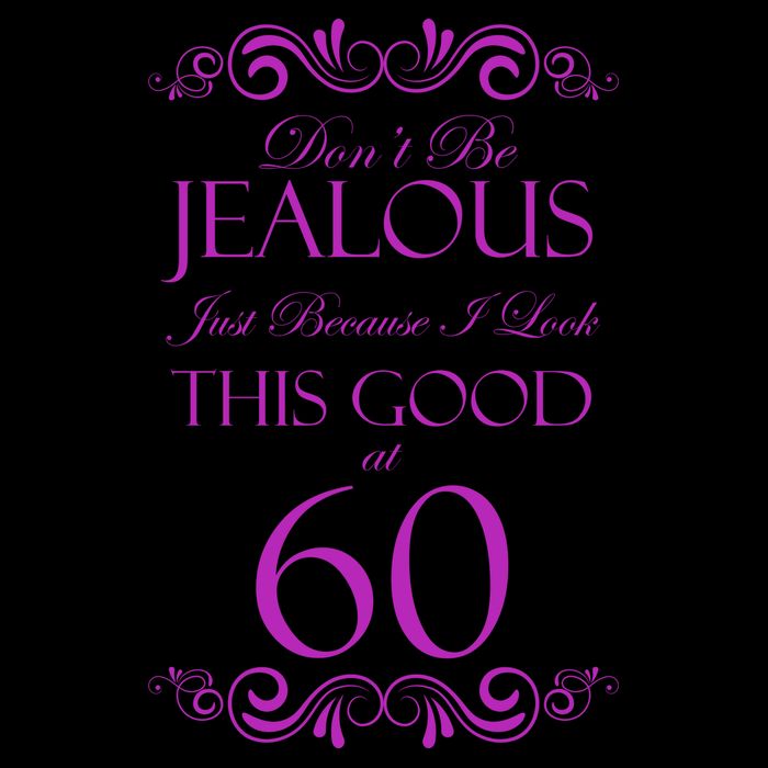 60th Birthday: Don't Be Jealous Just Because I Look This Good At 60 16oz Travel Tumbler