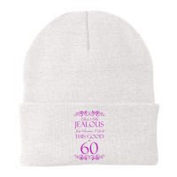 60th Birthday: Don't Be Jealous Just Because I Look This Good At 60 Beanie