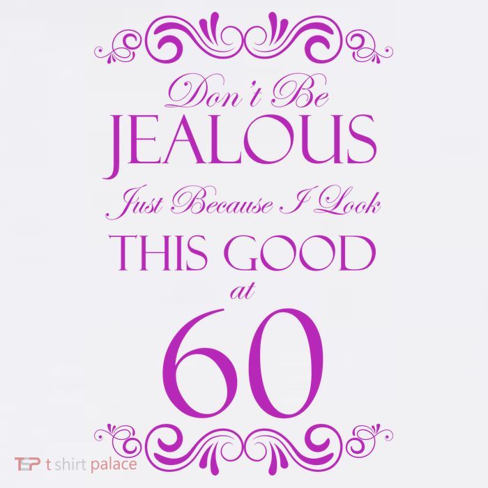 60th Birthday: Don't Be Jealous Just Because I Look This Good At 60 Youth Performance Sprint T-Shirt