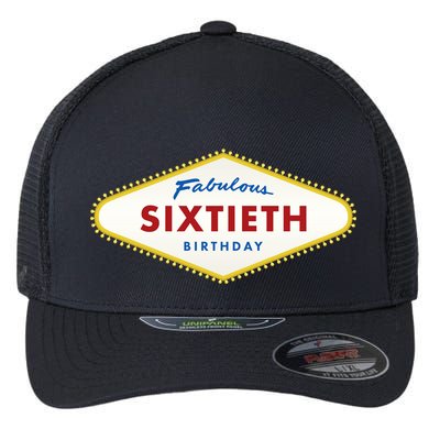 60th Birthday Las Vegas Fabulous Sixtieth Flexfit Unipanel Trucker Cap