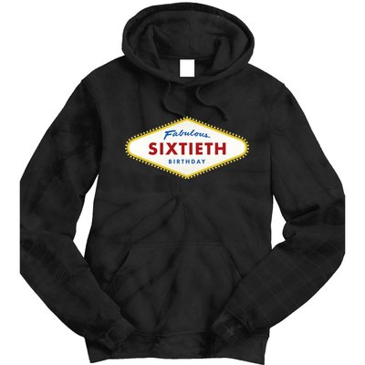 60th Birthday Las Vegas Fabulous Sixtieth Tie Dye Hoodie