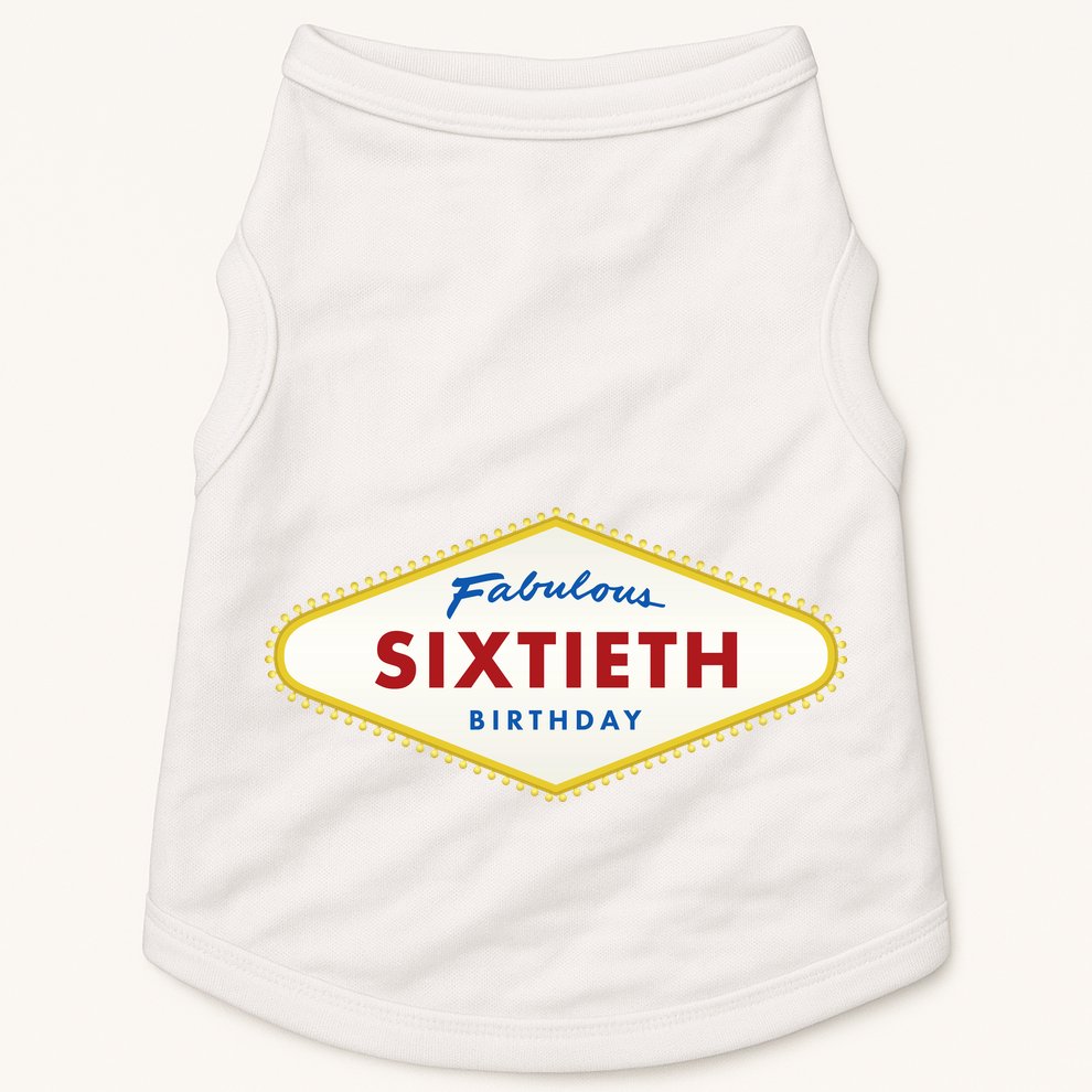 60th Birthday Las Vegas Fabulous Sixtieth Doggie Tank