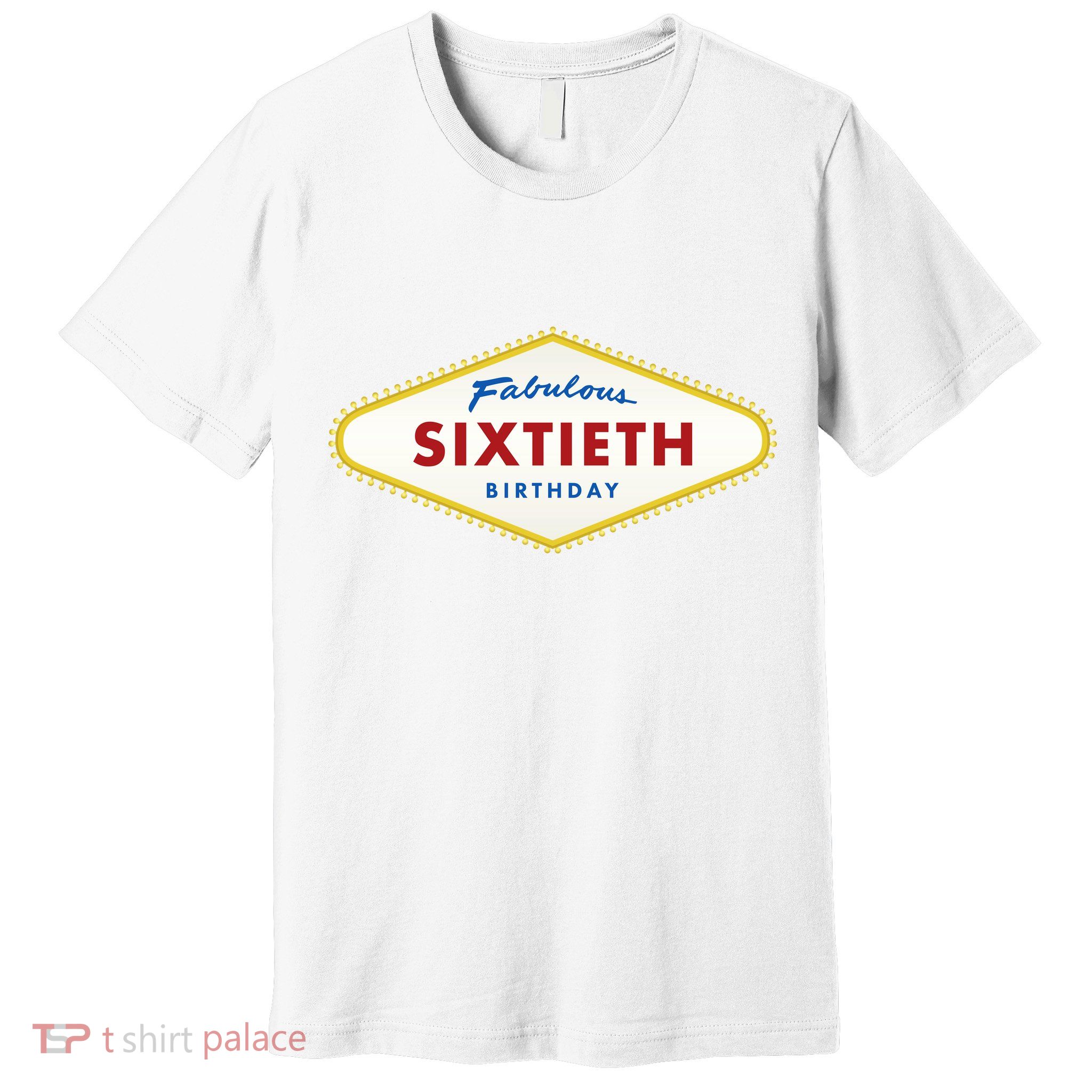 60th Birthday Las Vegas Fabulous Sixtieth Premium T-Shirt