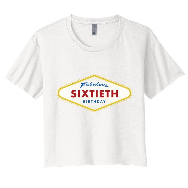 60th Birthday Las Vegas Fabulous Sixtieth Crop Top