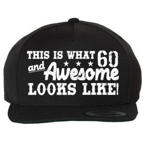 60th Birthday This Is What Awesome Looks Like  Wool Snapback Cap