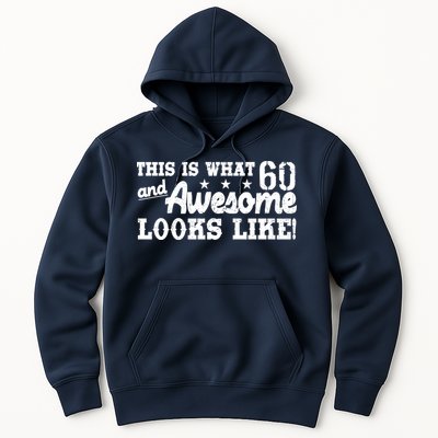 60th Birthday This Is What Awesome Looks Like  Hoodie