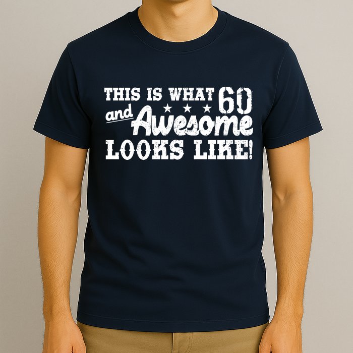 60th Birthday This Is What Awesome Looks Like  T-Shirt