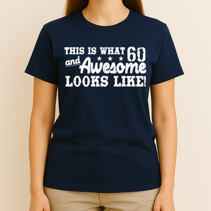 60th Birthday This Is What Awesome Looks Like  T-Shirt