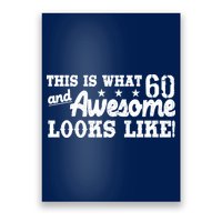 60th Birthday This Is What Awesome Looks Like  Poster