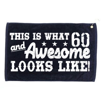 60th Birthday This Is What Awesome Looks Like  Grommeted Golf Towel