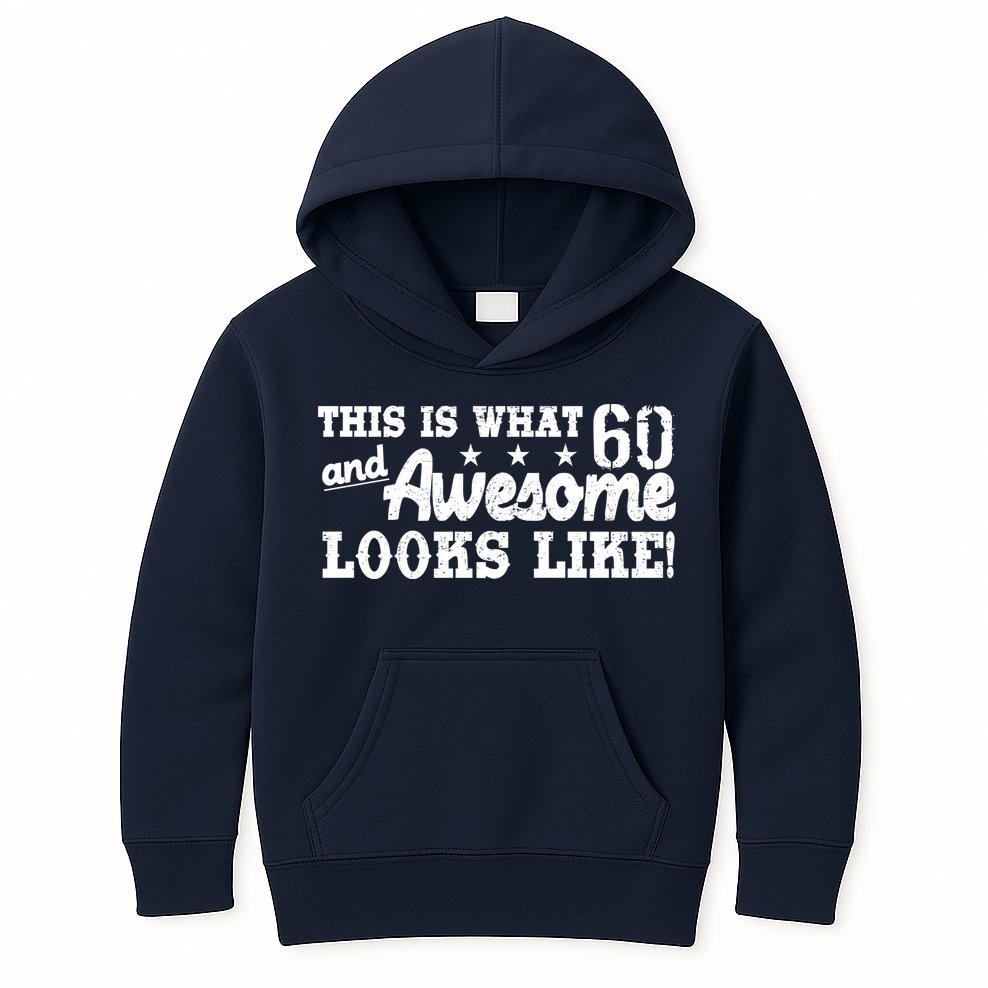 60th Birthday This Is What Awesome Looks Like  Kids Hoodie