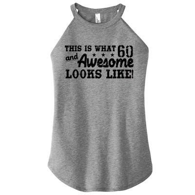 60th Birthday This Is What Awesome Looks Like  Women’s Perfect Tri Rocker Tank