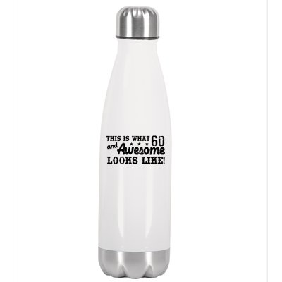 60th Birthday This Is What Awesome Looks Like  Stainless Steel Insulated Water Bottle