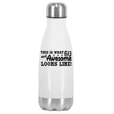 60th Birthday This Is What Awesome Looks Like  Stainless Steel Insulated Water Bottle