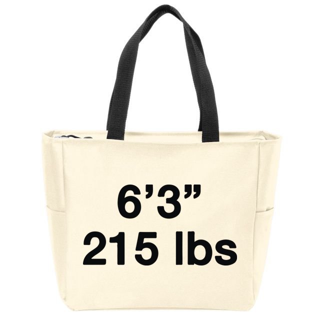 6’3 215 Lbs Zip Tote Bag