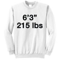 6’3 215 Lbs Sweatshirt