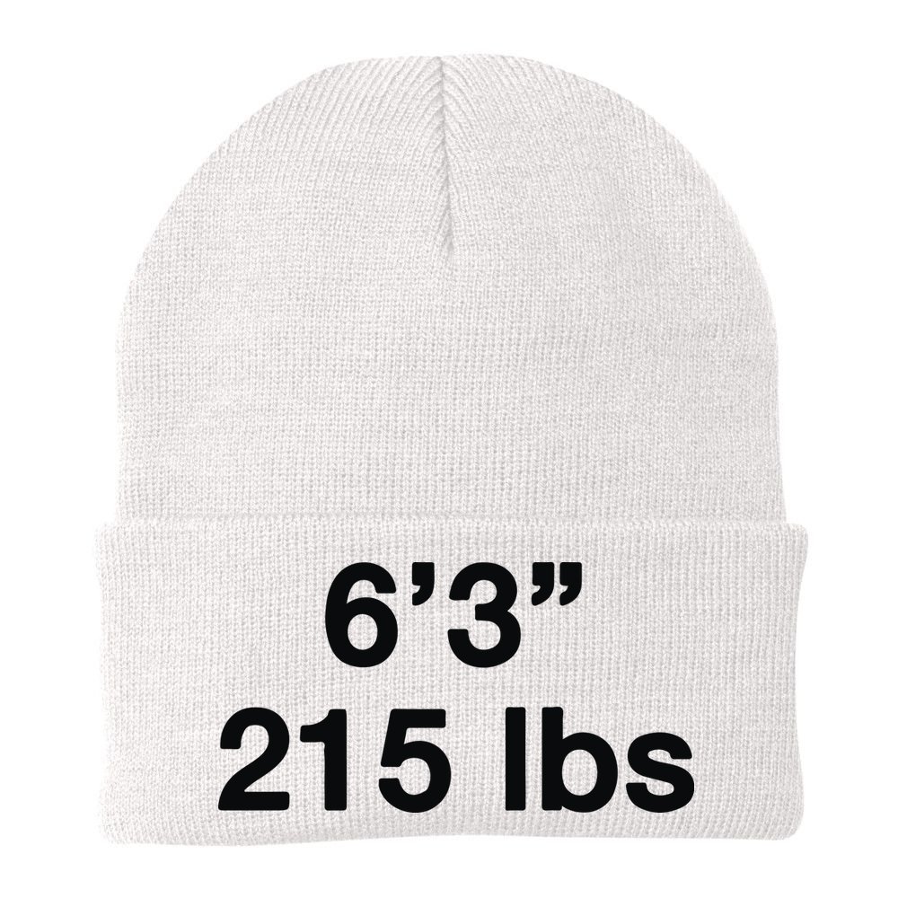 6’3 215 Lbs Beanie