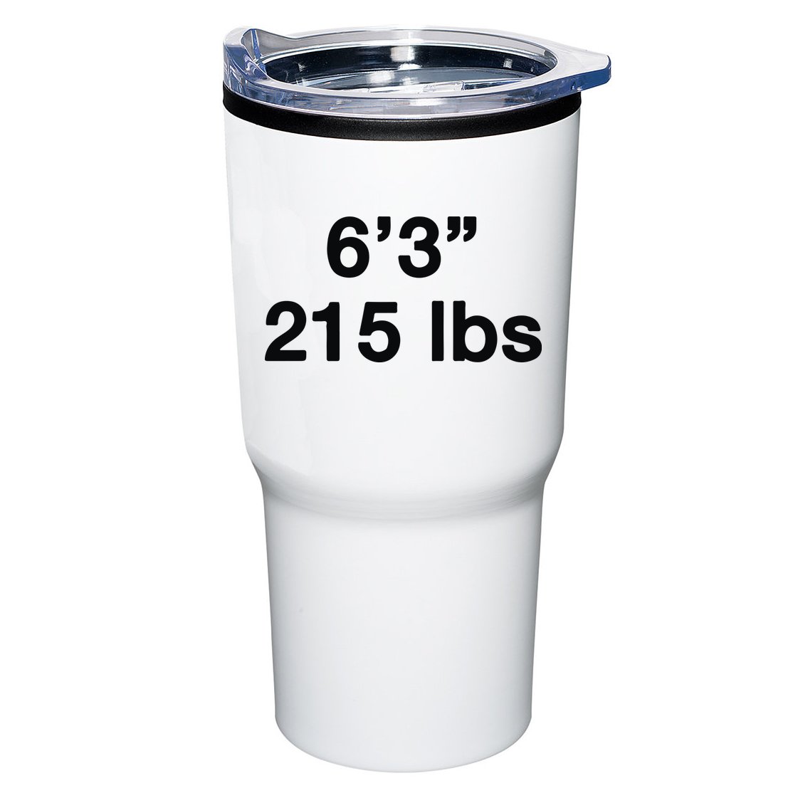 6’3 215 Lbs Tumbler